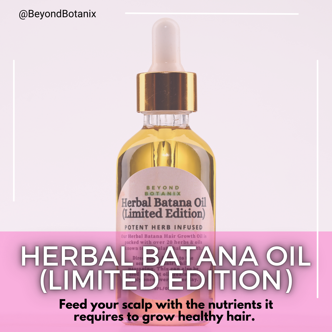 ***NEW*** Herbal Batana Oil: The Liquid Boost (LIMITED EDITION)
