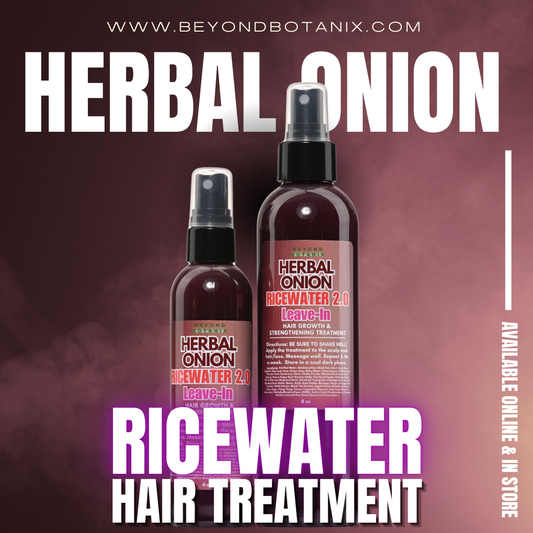 Fermented Herbal Onion Rice Water 2.0 (Leave-In Treatment)