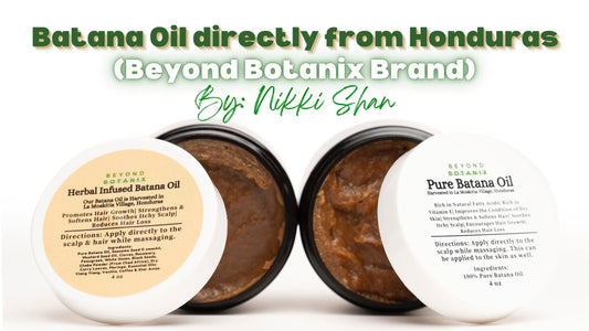 From Honduras to Your Hands: My Journey to Real Batana Oil